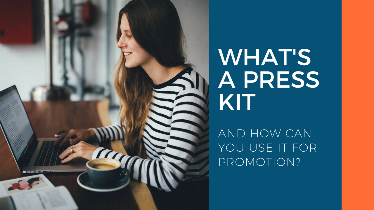 What is a Press Kit And How Can You Use it For Promotion?