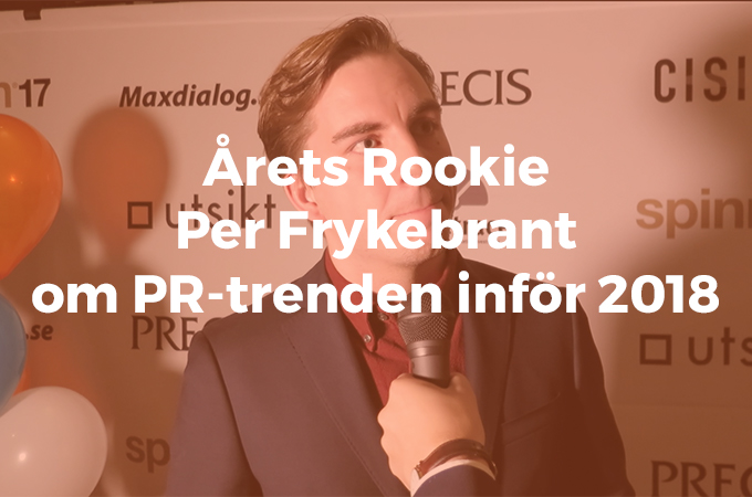 Per Frykebrant om PR-trenden inför 2018
